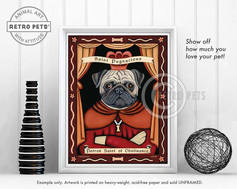 Pug Patron Saint Of Obstinance Art Print By Krista Brooks – Witty Take On Stubborn Charm 1