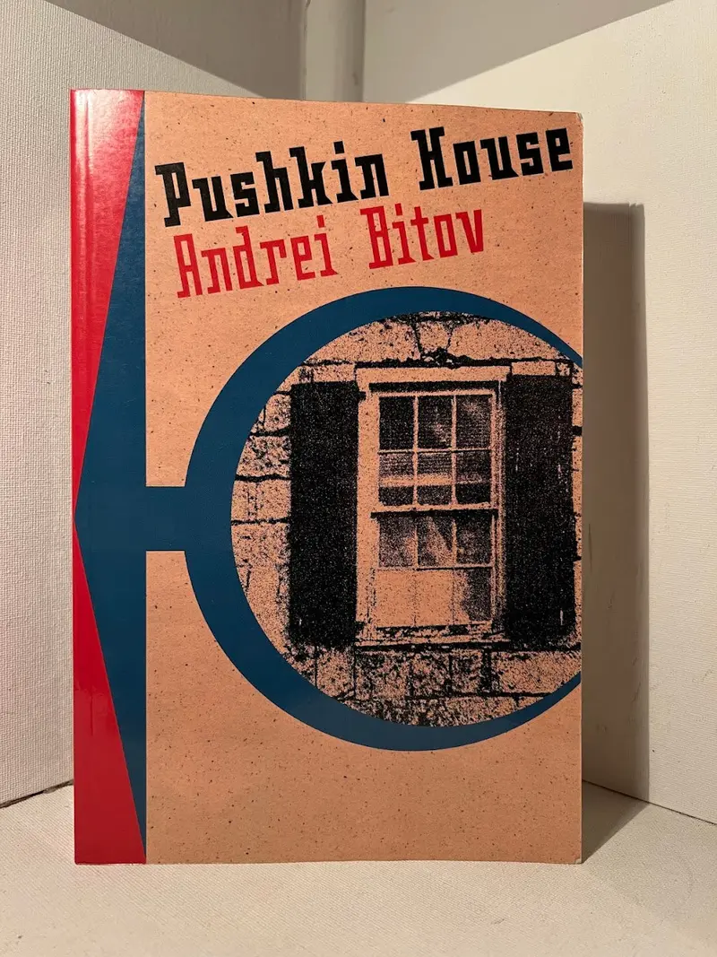 Pushkin House: A Literary Exploration Of Memory And Culture By Andrei Bitov 1