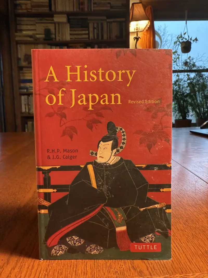 R.H.P. Mason And J.G. Caiger'S A History Of Japan: From Mythology To Modernity 1