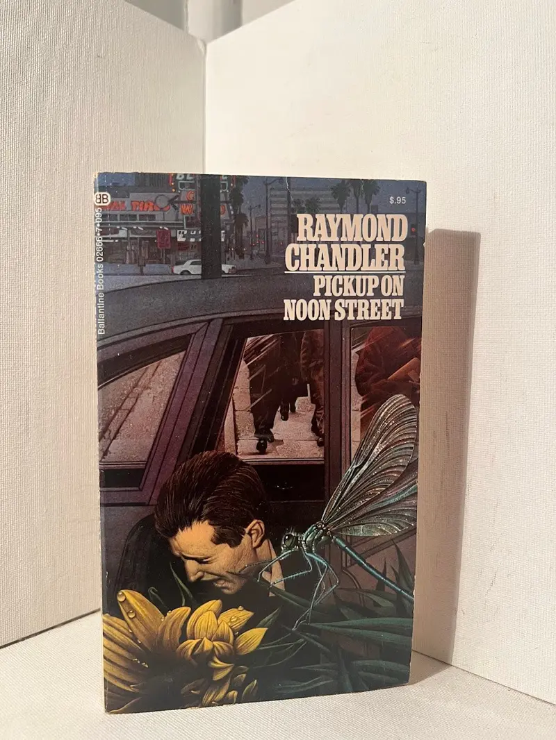 Raymond Chandler'S Pickup On Noon Street: Hard-Boiled Crime Novella Featuring John Dalmas 1