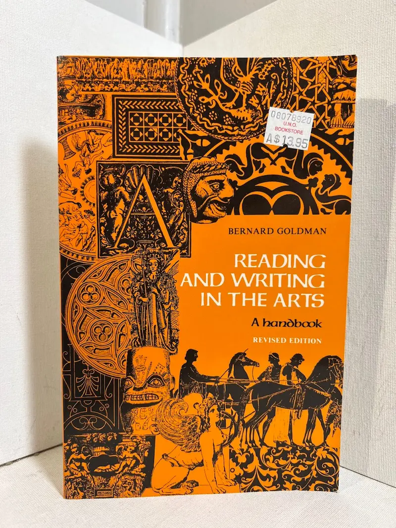 Reading And Writing In The Arts: A Guide For Creative Engagement By Bernard Goldman 1
