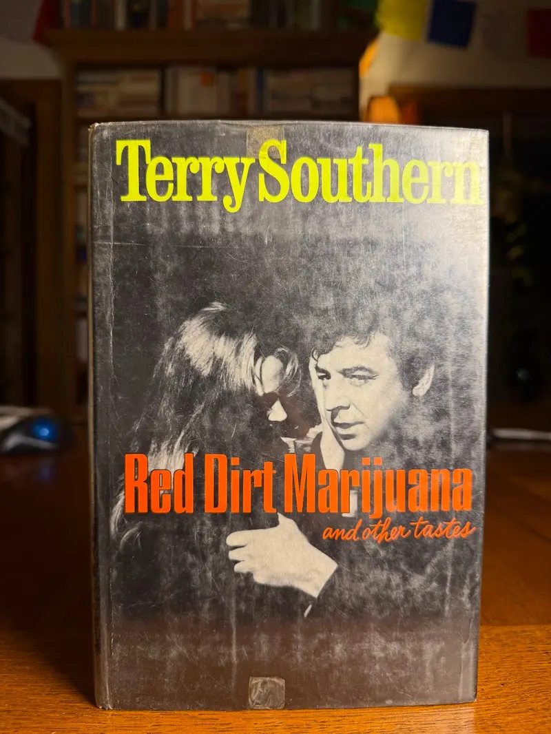 Red Dirt Marijuana And Other Tastes – Terry Southern'S Satirical Collection 1