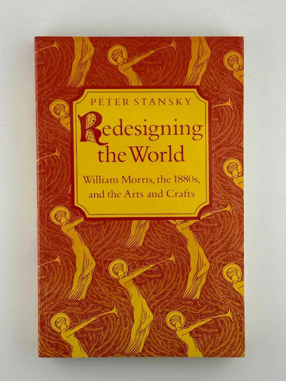 Redesigning The World: British Intellectuals And The Challenge Of Modernity By Peter Stansky 1