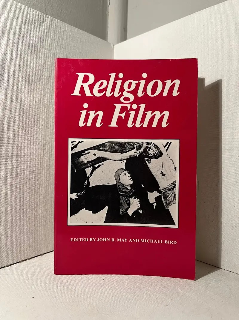Religion In Film: Critical Perspectives Edited By John R. May And Michael Bird 1