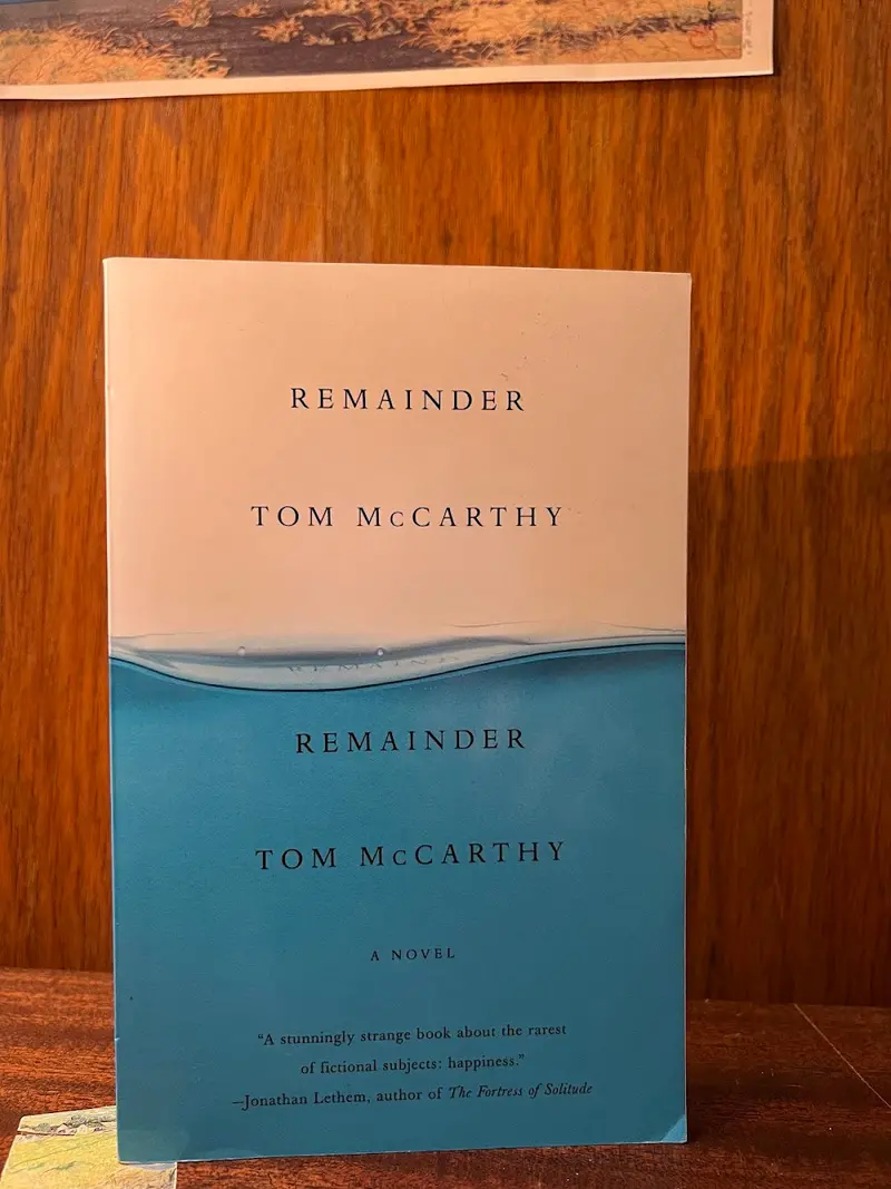 Remainder: A Novel By Tom Mccarthy 1