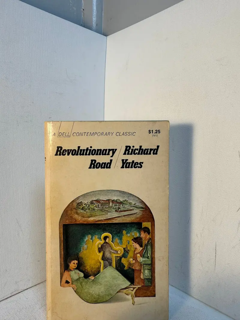 Revolutionary Road: Richard Yates’ Dissection Of Postwar American Disillusionment 1