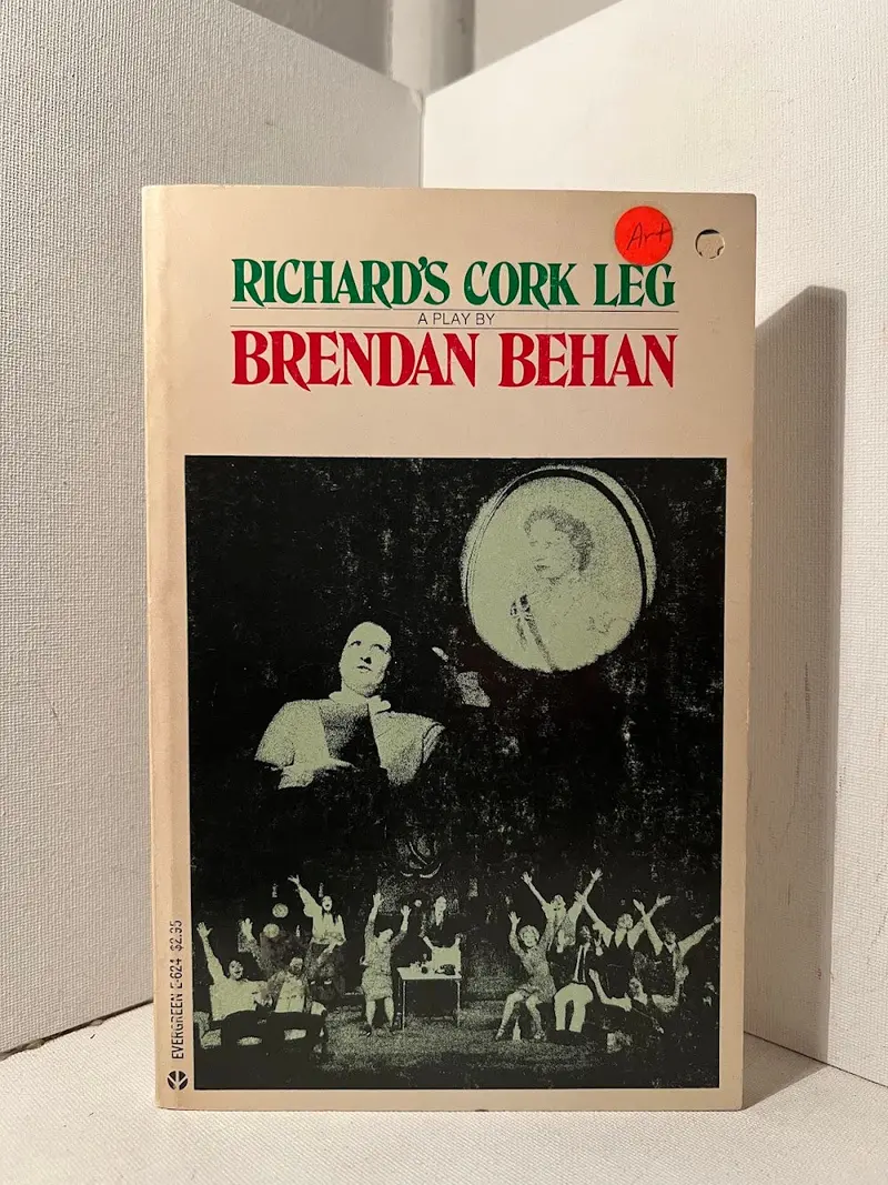 Richard'S Cork Leg: Brendan Behan'S Witty And Poignant Autobiographical Memoir 1