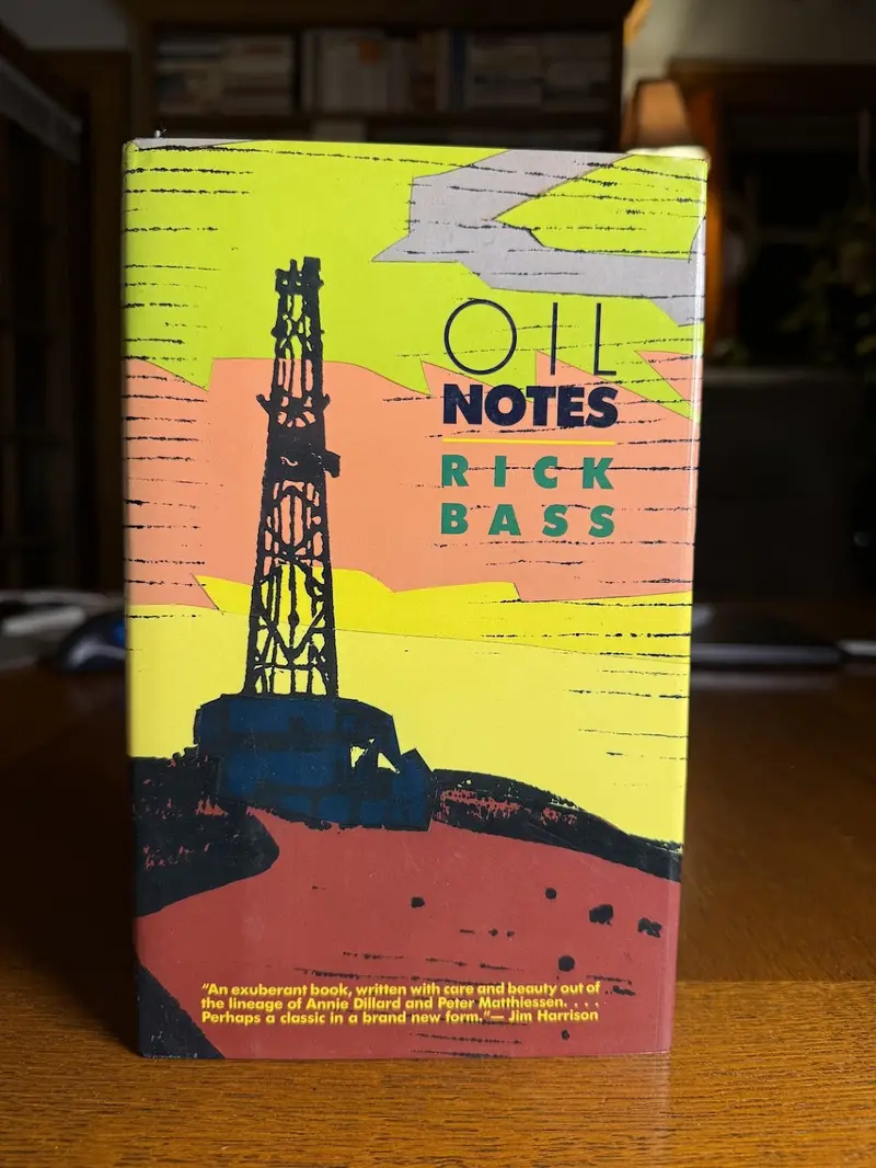 Rick Bass'S Oil Notes: Essays On Landscape And Memory 1