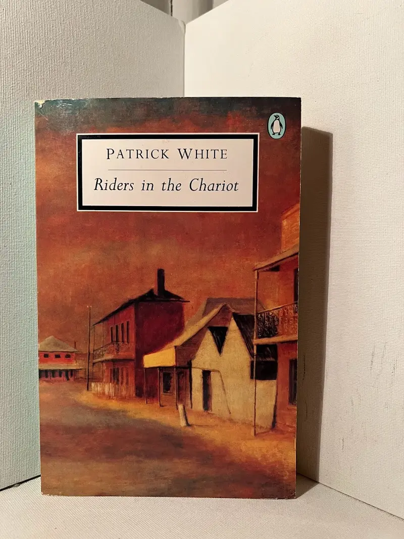 Riders In The Chariot: Australian Literary Classic By Patrick White 1