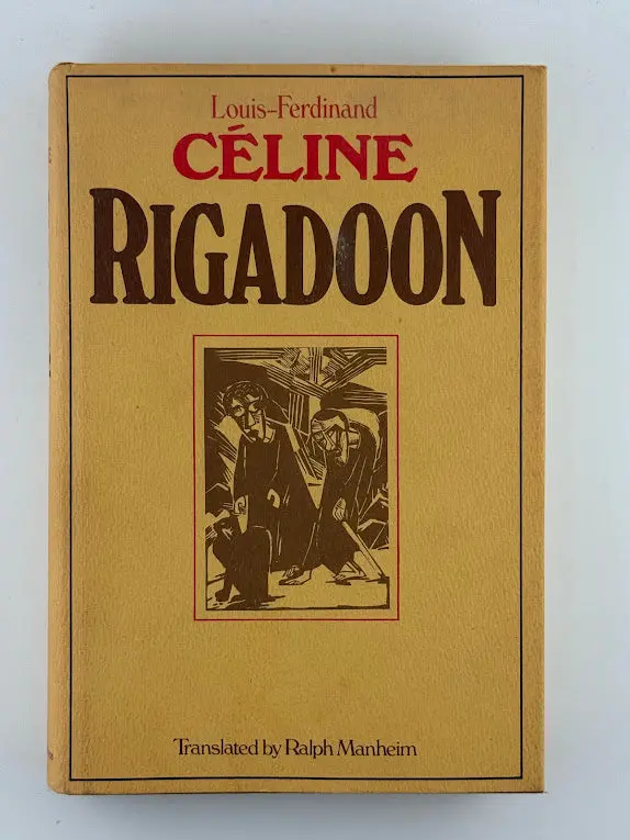 Rigadoon: A Satirical Novel By Louis-Ferdinand Céline 1