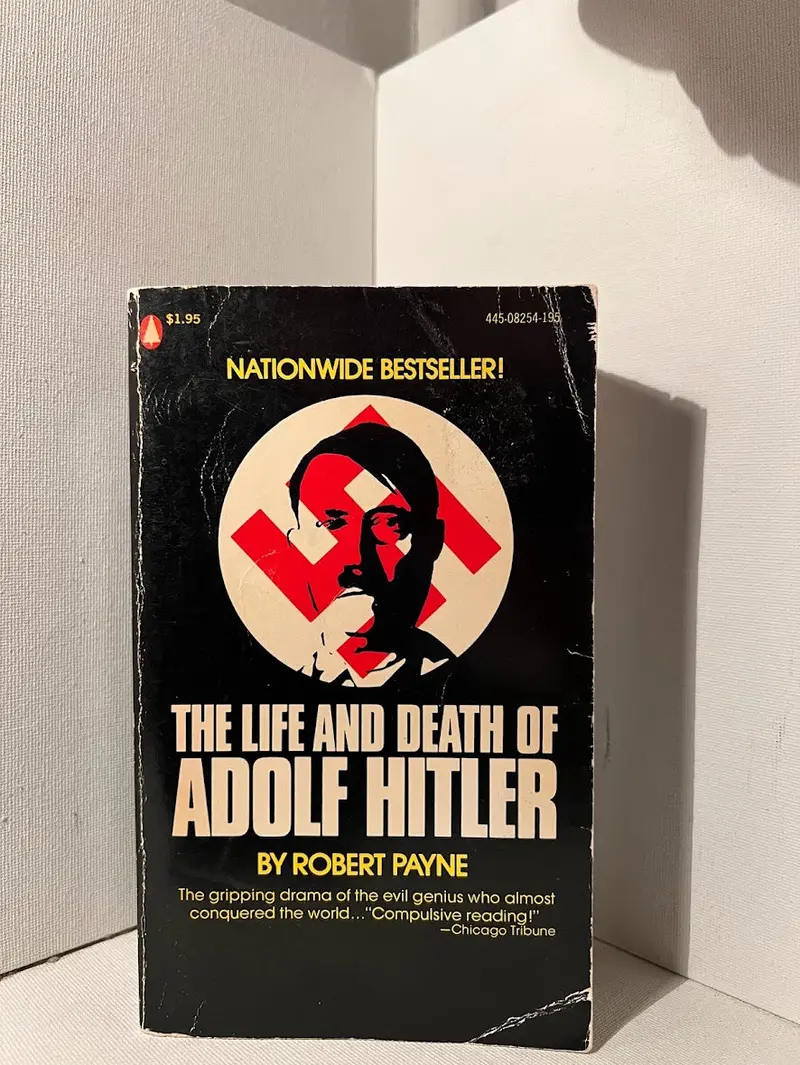 Robert Payne'S The Life And Death Of Adolf Hitler: A Historical Biography 1
