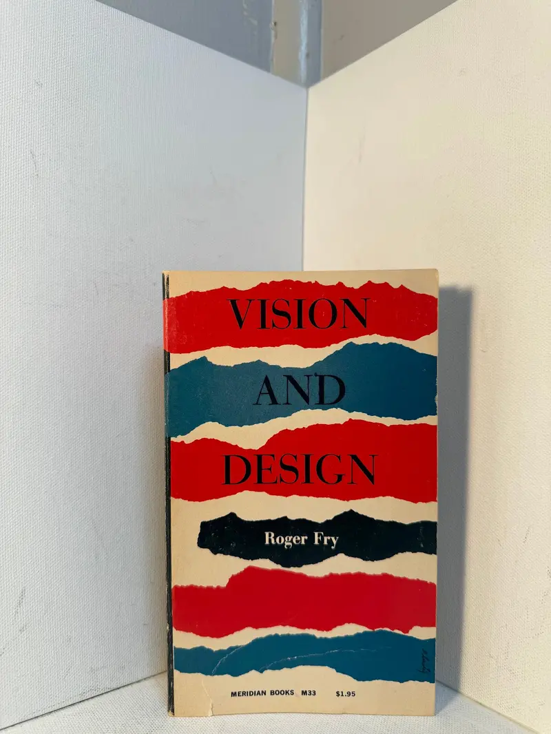 Roger Fry'S Vision And Design: Essays On Art And Aesthetics 1