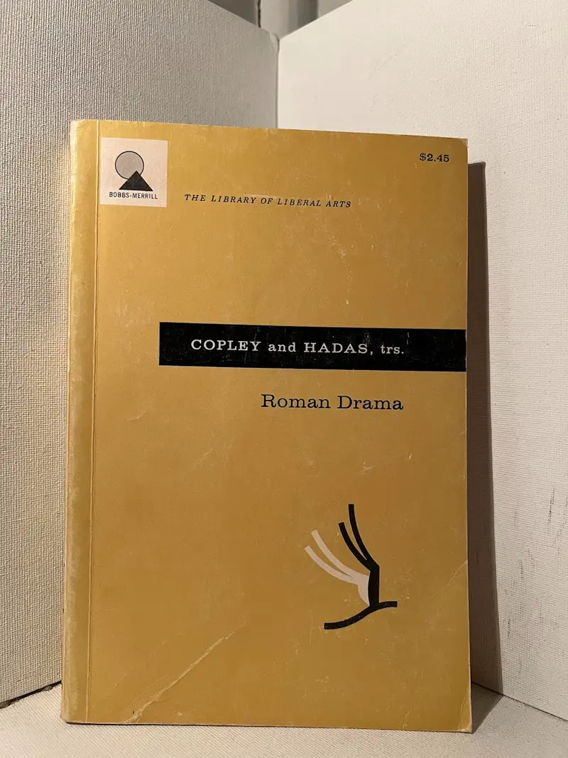 Roman Drama: Translations And Introductions By Moses Hadas And John Copley 1