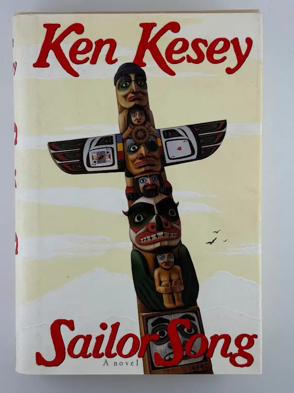 Sailor Song: A Satirical Novel By Ken Kesey 1