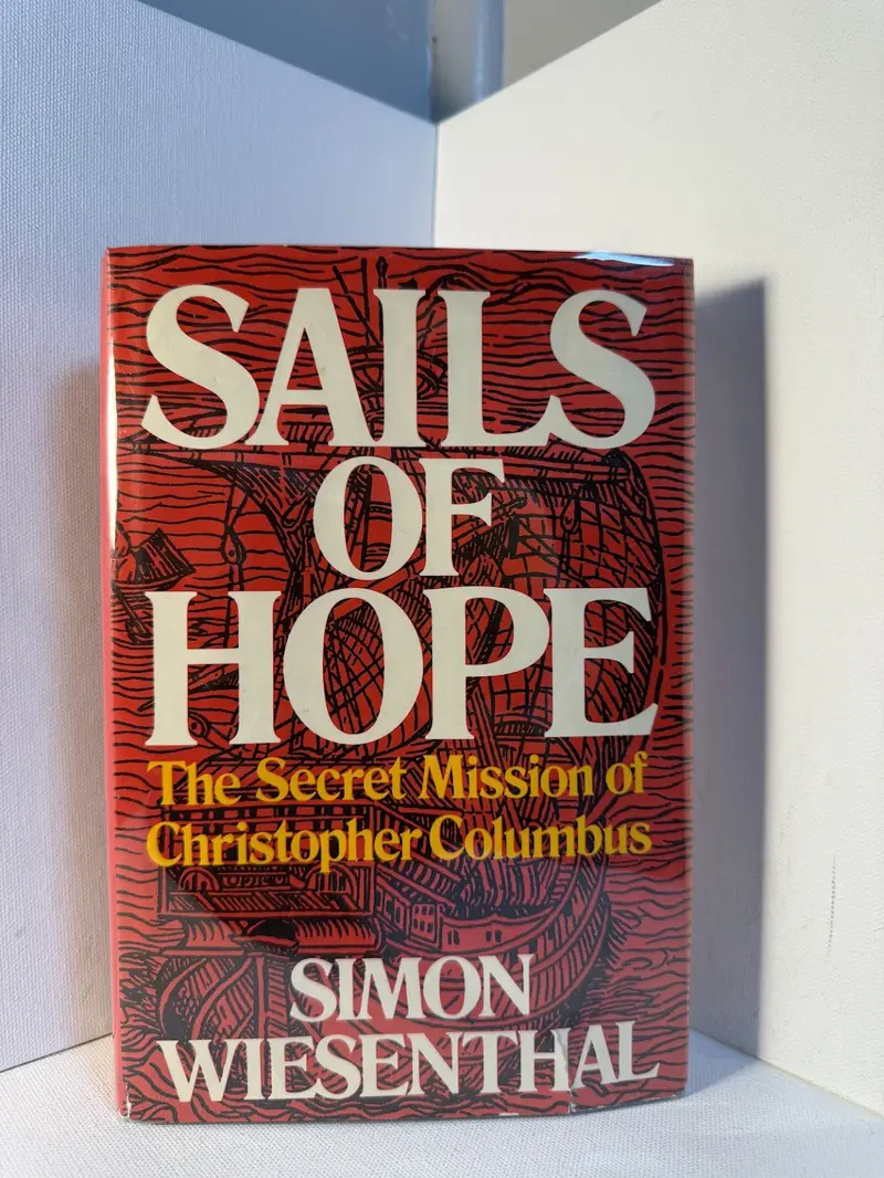 Sails Of Hope: The Secret Mission Of Christopher Columbus By Simon Wiesenthal 1