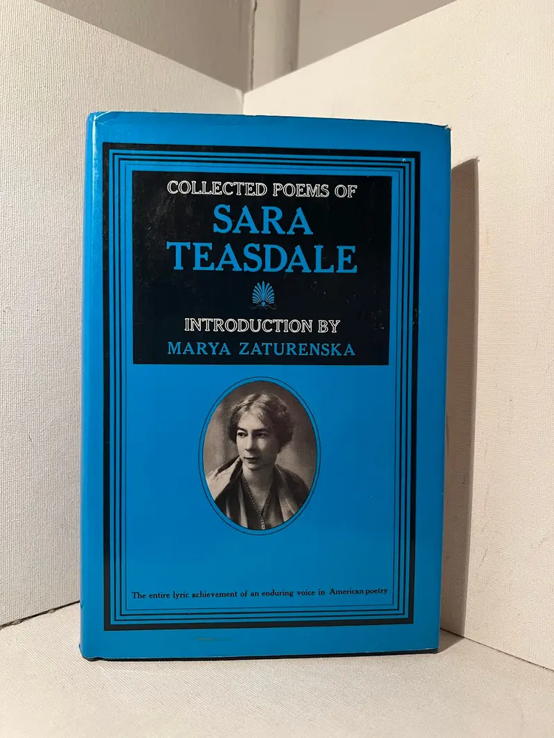 Sara Teasdale'S Collected Poems: Lyrical Verse Celebrating Love, Loss, And Transience 1
