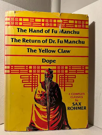Sax Rohmer’S Collected Novels: Fu Manchu And Beyond 1