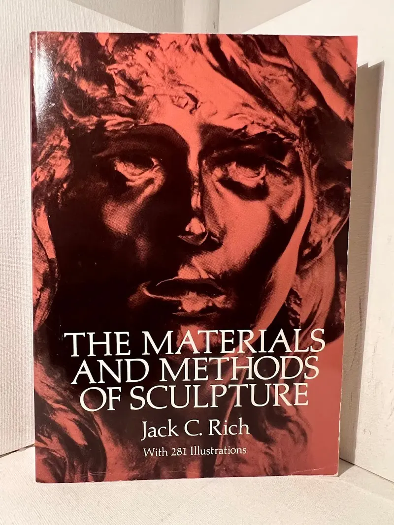 Sculpture Techniques And Materials: A Guide By Jack C. Rich 1