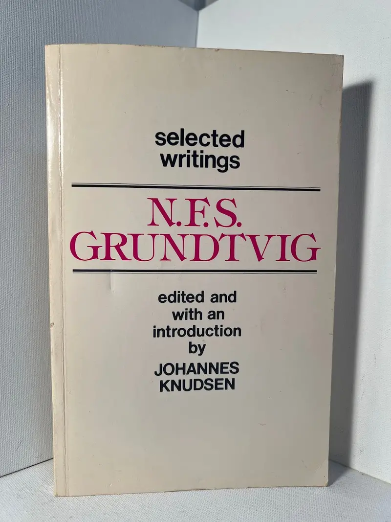 Selected Writings Of N.F.S. Grundtvig: Faith, Language, And National Renewal 1