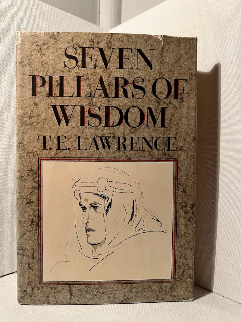 Seven Pillars Of Wisdom: T.E. Lawrence’S Memoir Of The Arab Revolt 1