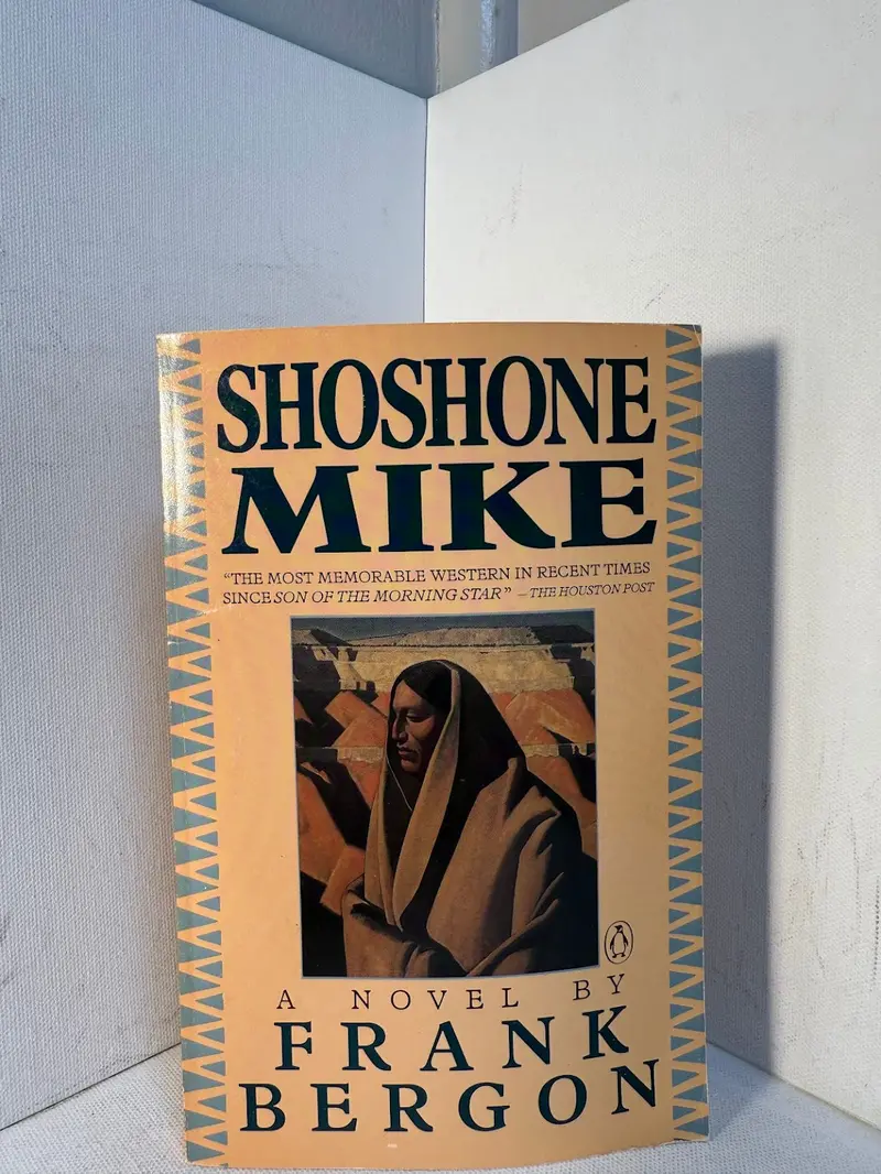 Shoshone Mike: A Historical Fiction Novel By Frank Bergon 1