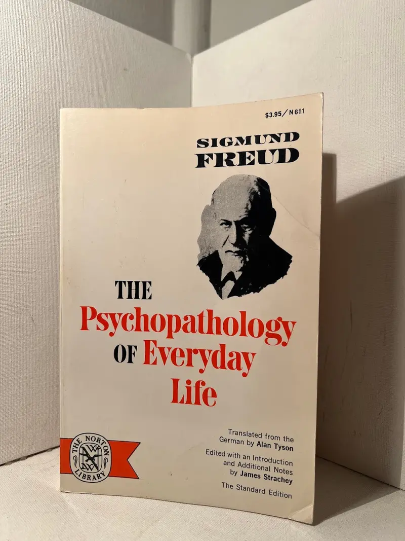 Sigmund Freud'S The Psychopathology Of Everyday Life: Foundations Of Psychoanalytic Theory 1