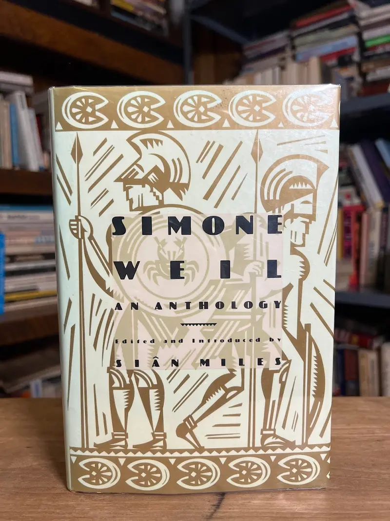 Simone Weil: An Anthology Of Her Essential Writings, Edited By Sian Miles 1