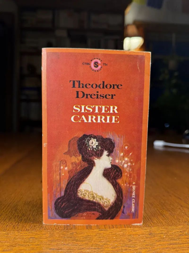 Sister Carrie: A Naturalist Novel By Theodore Dreiser 1