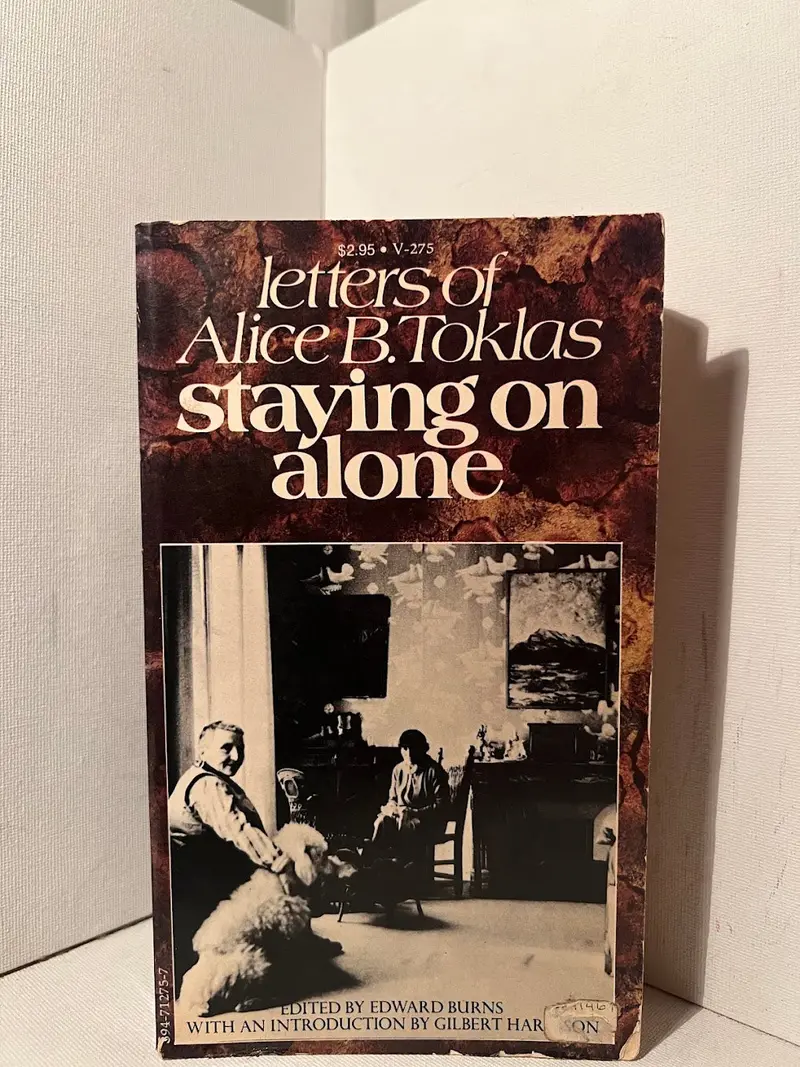 Staying On Alone: The Selected Letters Of Alice B. Toklas 1