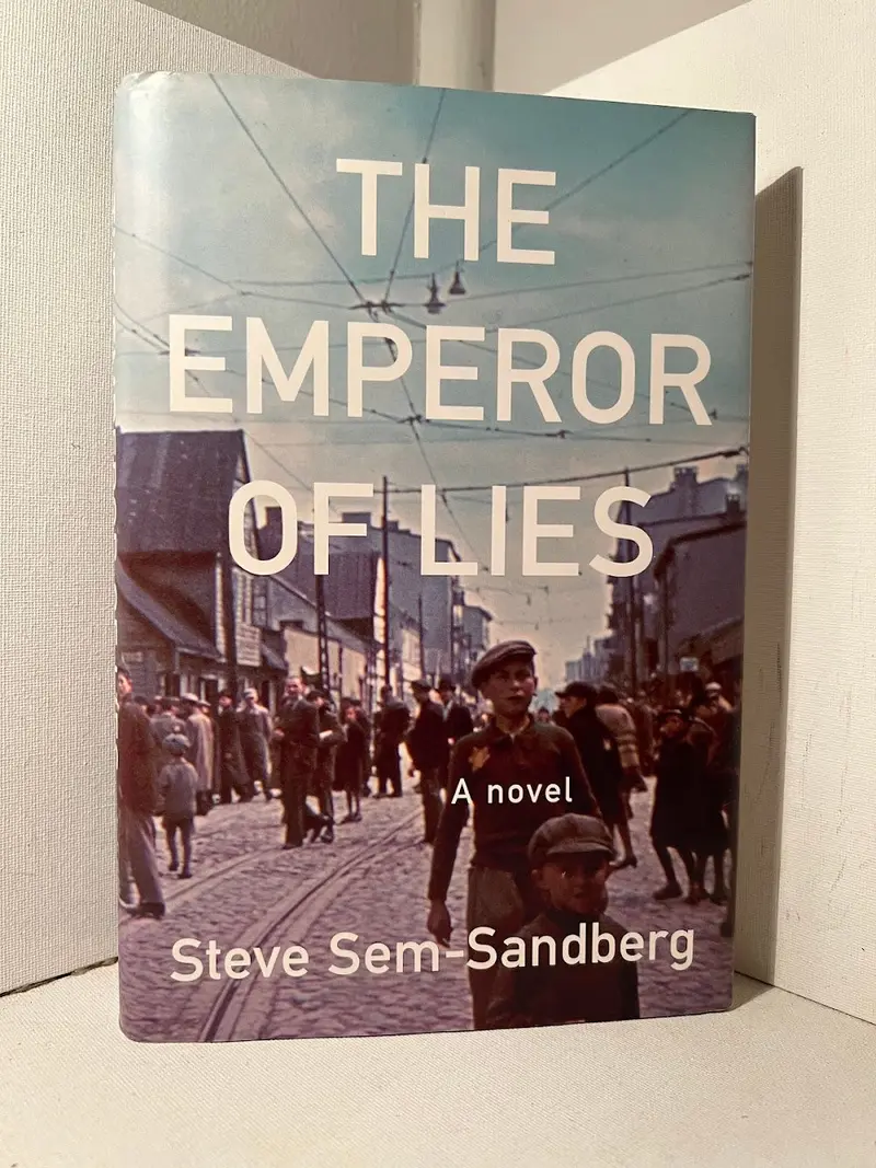 Steve Sem-Sandberg'S The Emperor Of Lies: A Historical Novel Based On The Łódź Ghetto 1