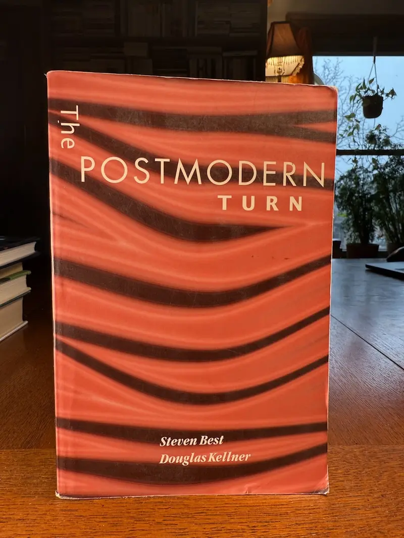 Steven Best And Douglas Kellner'S The Postmodern Turn: New Perspectives In Social Theory 1