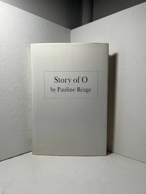 Story Of O: A Groundbreaking Work Of Erotic Literature By Pauline Réage 1