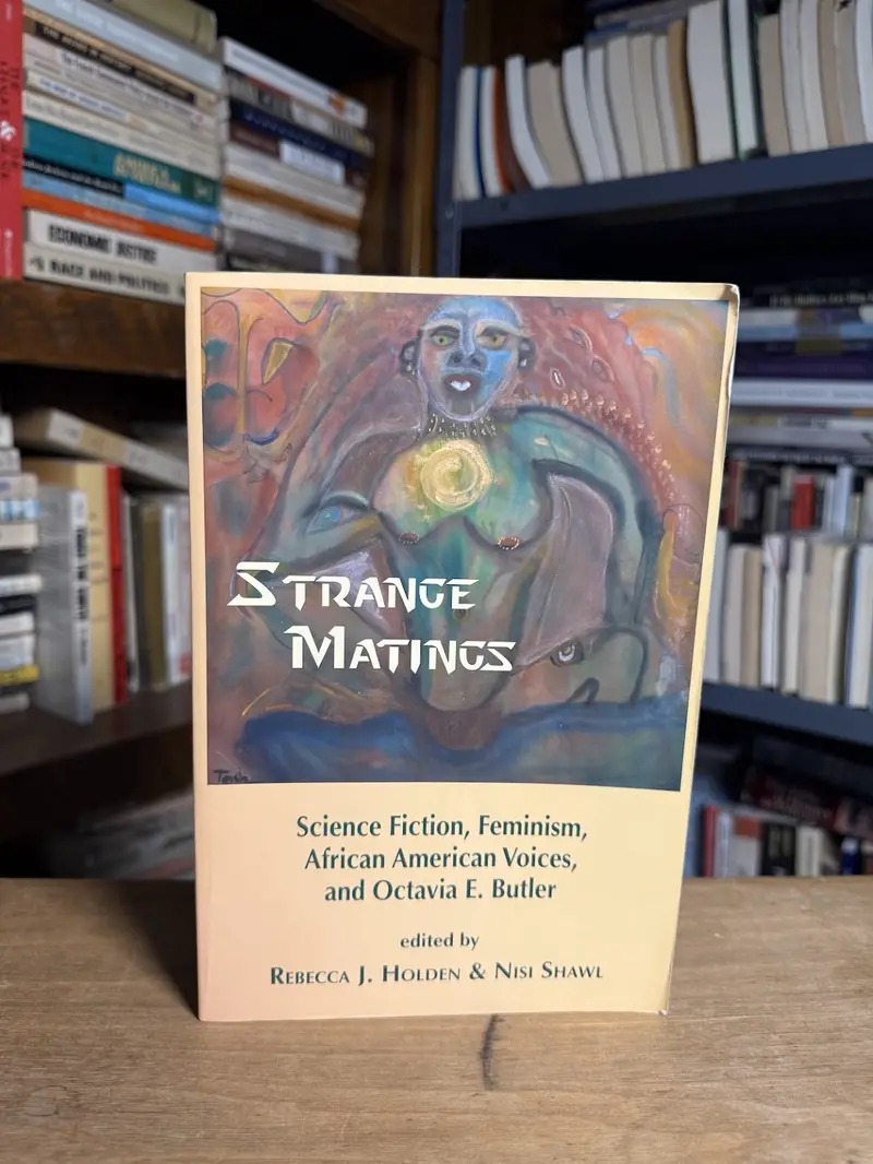 Strange Matings: Feminist And African American Perspectives On Octavia Butler 1