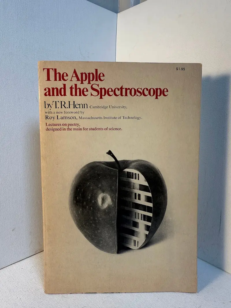 T.R. Henn’S The Apple And The Spectroscope: Essays On Poetry And Perception 1