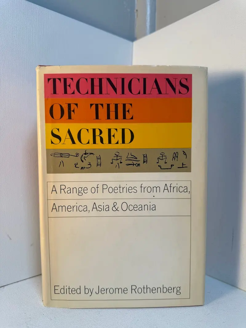 Technicians Of The Sacred: Indigenous Poetries From Africa, The Americas, Asia, And Oceania, Edited By Jerome Rothenberg 1