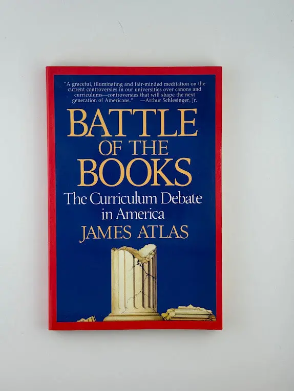 The Battle Of The Books: Literary Rivalry And Cultural Critique By James Atlas 1