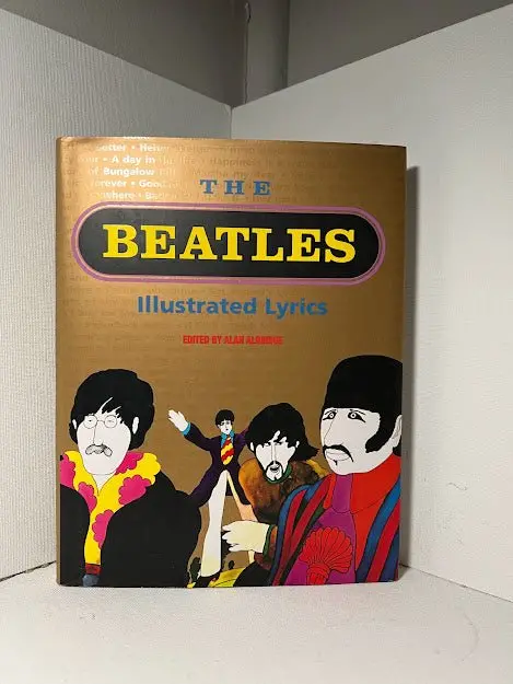 The Beatles Illustrated Lyrics: A Visual Anthology Of Songwriting Genius 1