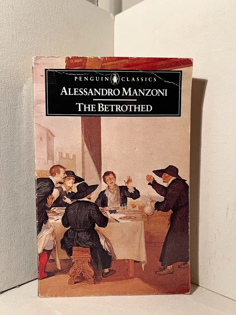 The Betrothed: A Historical Masterpiece By Alessandro Manzoni 1