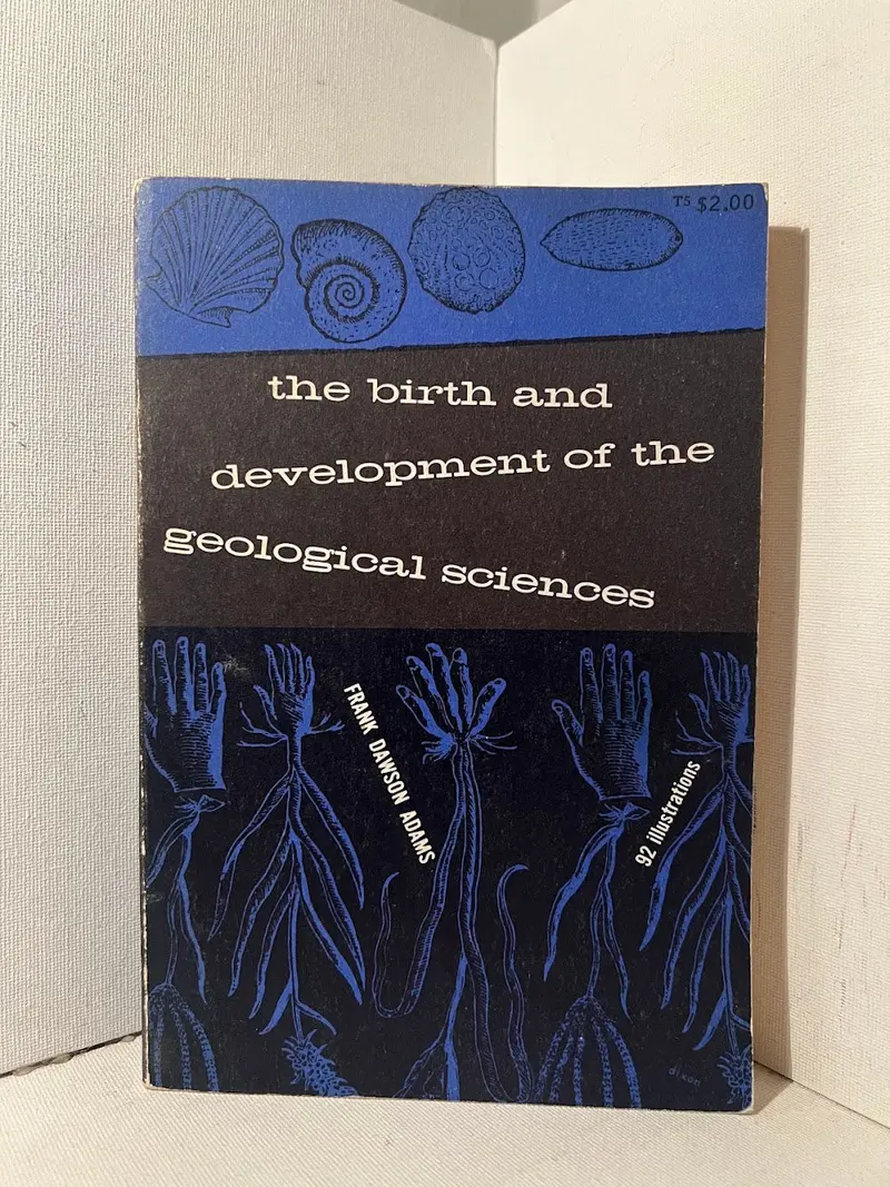 The Birth And Development Of The Geological Sciences By Frank Dawson Adams 1