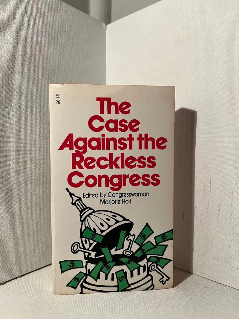 The Case Against Congressional Overreach Edited By Congresswoman Marjorie Holt 1