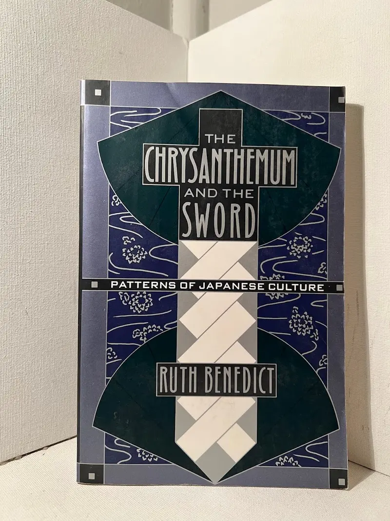 The Chrysanthemum And The Sword: Patterns Of Japanese Culture By Ruth Benedict 1