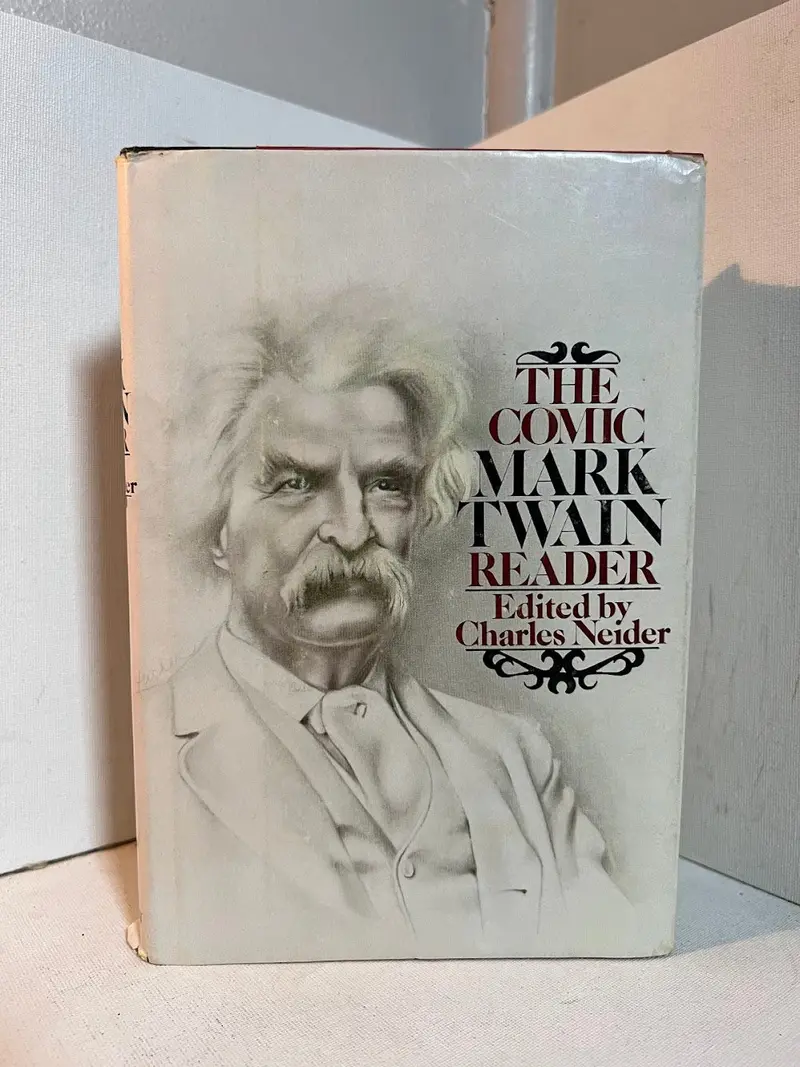 The Comic Mark Twain Reader: Humorous Essays And Stories Curated By Charles Neider 1