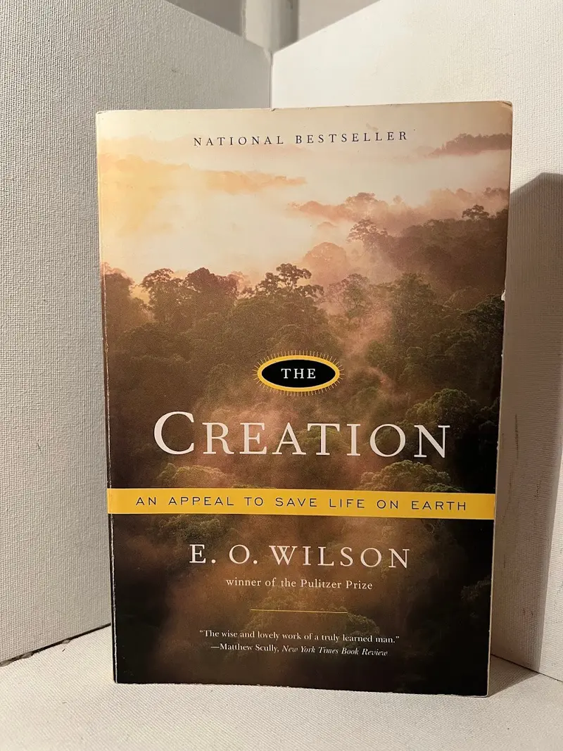 The Creation: An Appeal To Save Life On Earth By E.O. Wilson 1