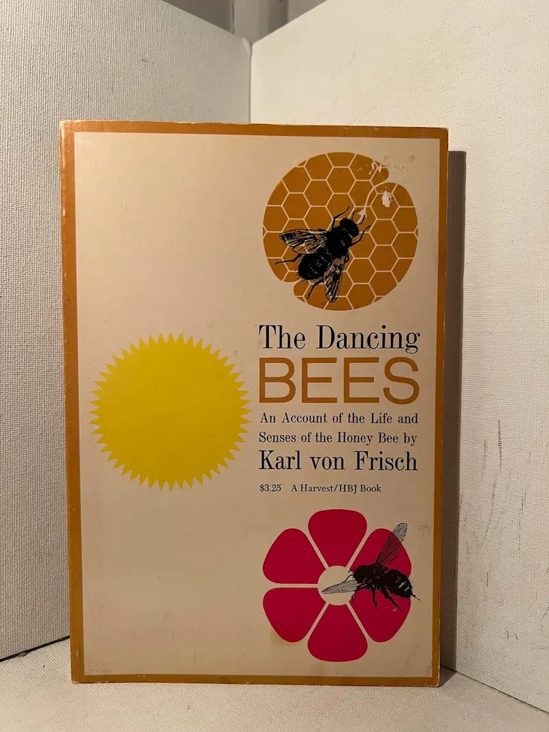 The Dancing Bees: Karl Von Frisch’S Groundbreaking Study Of Insect Communication 1