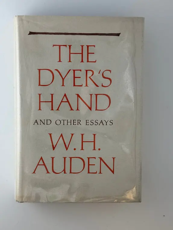 The Dyer'S Hand: Essays On Literature And Culture By W.H. Auden 1