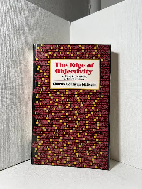 The Edge Of Objectivity: An Essay In The History Of Scientific Ideas By Charles Coulston Gillispie 1