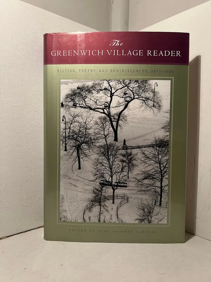 The Greenwich Village Reader: Fiction, Poetry, And Memoirs (1872–2002) – Edited By June Skinner Sawyers 1