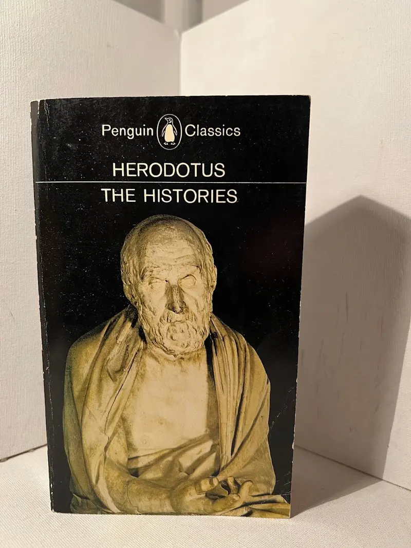 The Histories: Herodotus’S Monumental Inquiry Into The Greco-Persian Wars 1