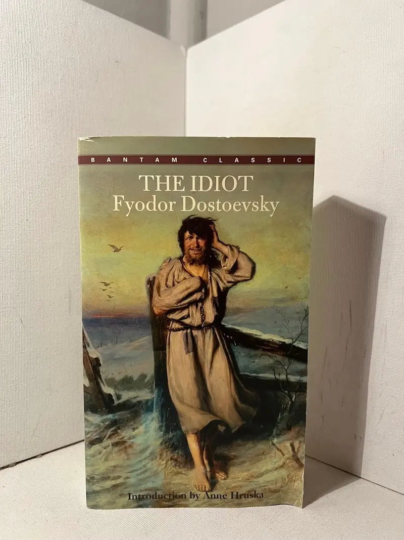 The Idiot: Fyodor Dostoevsky’S Psychological And Moral Masterpiece 1