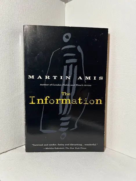 The Information: A Metafictional Novel By Martin Amis 1